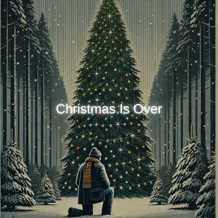 Christmas Is Over romantic Song Lyric